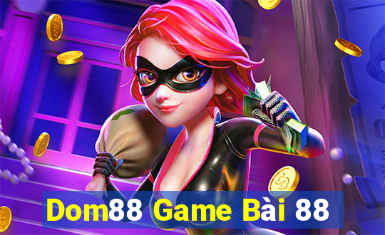 Dom88 Game Bài 88