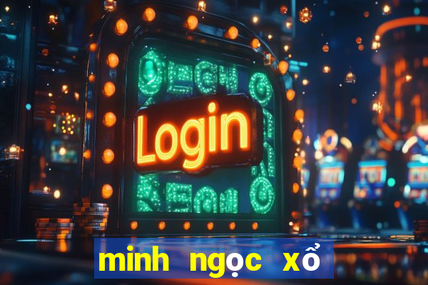 minh ngọc xổ số cần thơ