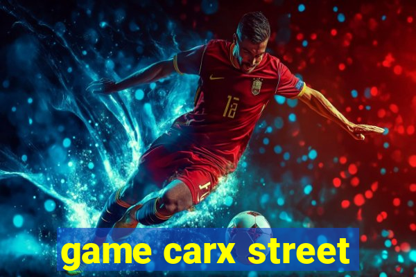 game carx street