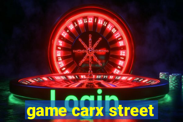 game carx street