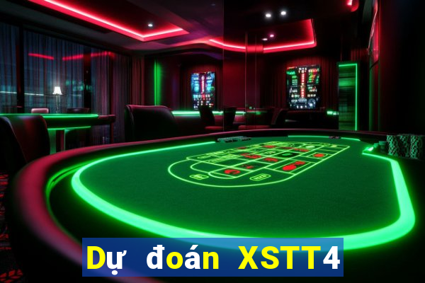 Dự đoán XSTT4 ngày 26