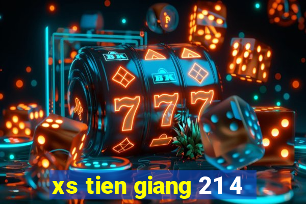 xs tien giang 21 4