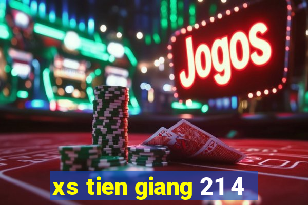 xs tien giang 21 4