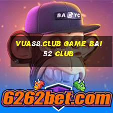 Vua88.Club Game Bài 52 Club