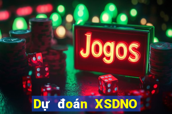 Dự đoán XSDNO Thứ 3