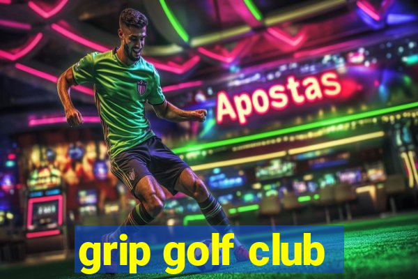 grip golf club