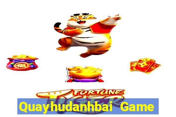 Quayhudanhbai Game Bài Giải Trí