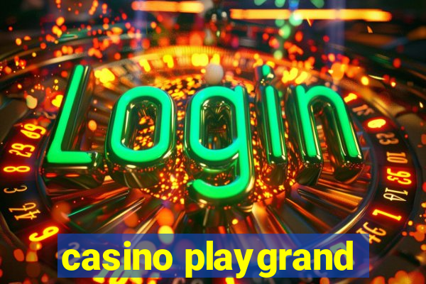 casino playgrand