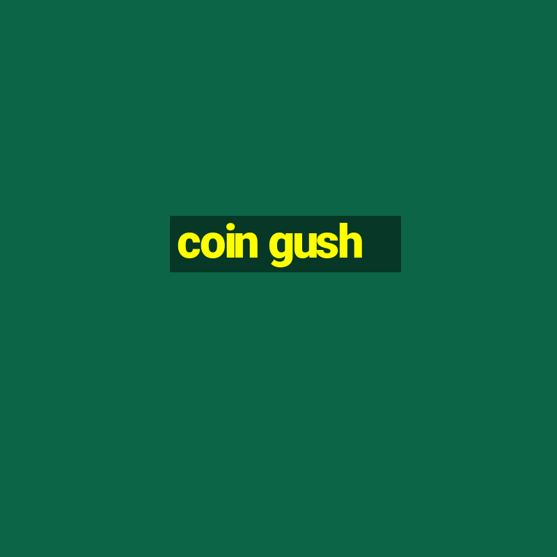 coin gush