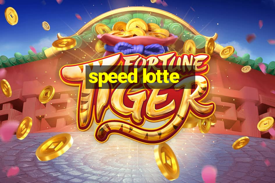 speed lotte