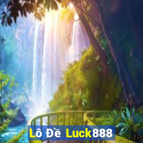 Lô Đề Luck888