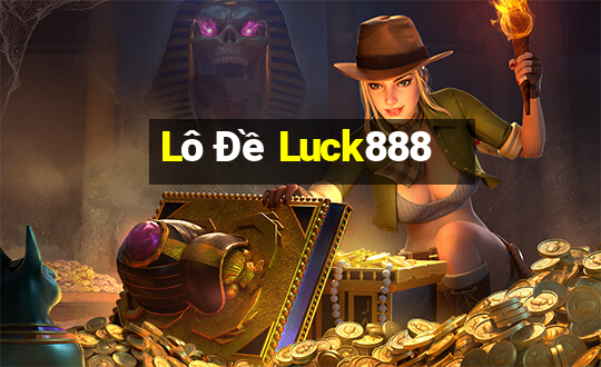 Lô Đề Luck888