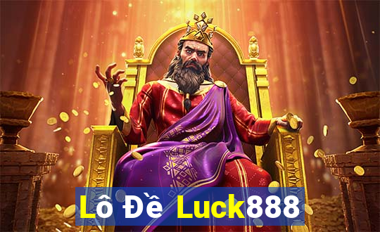 Lô Đề Luck888