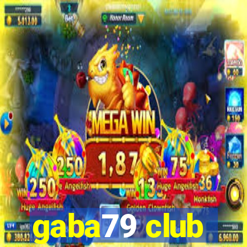 gaba79 club