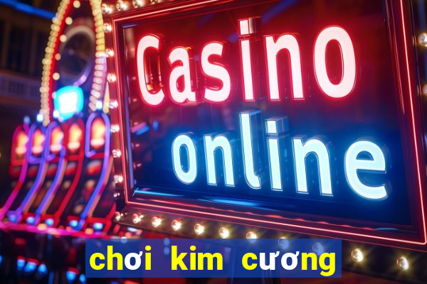 chơi kim cương cổ điển