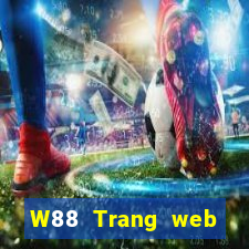 W88 Trang web chính thức của đại phát Classic