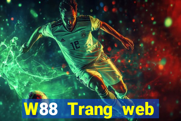 W88 Trang web chính thức của đại phát Classic