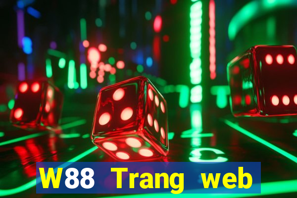 W88 Trang web chính thức của đại phát Classic