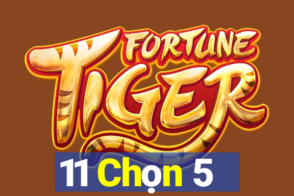 11 Chọn 5