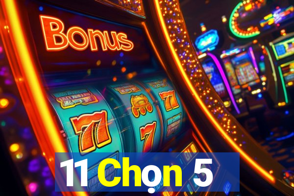 11 Chọn 5