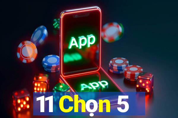 11 Chọn 5