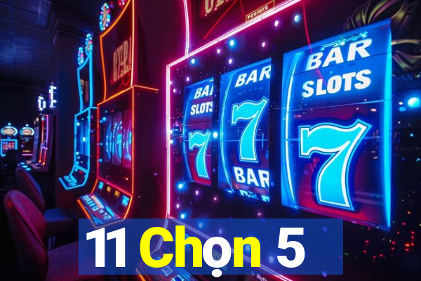 11 Chọn 5