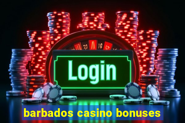 barbados casino bonuses