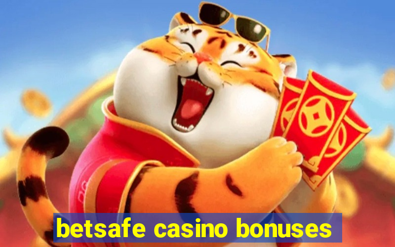 betsafe casino bonuses