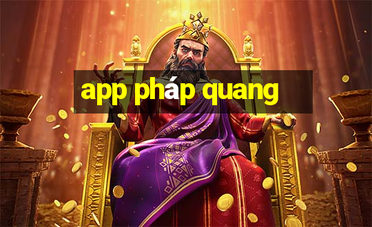 app pháp quang