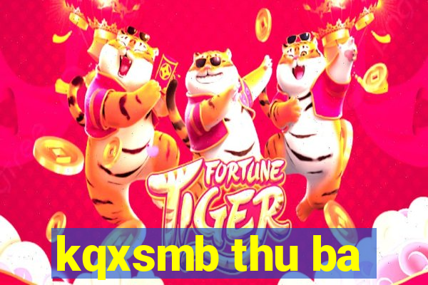 kqxsmb thu ba