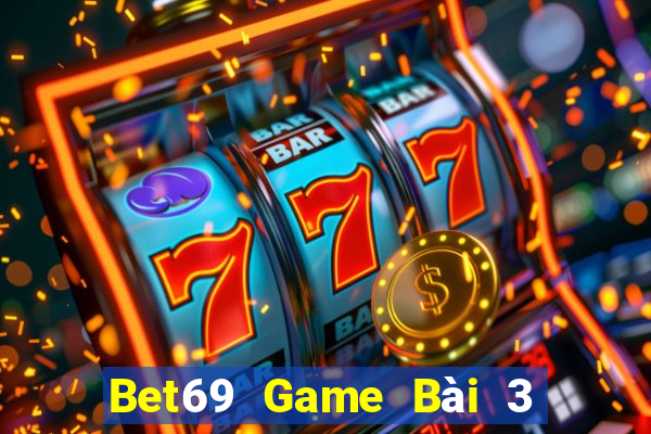 Bet69 Game Bài 3 Cây Đổi Thưởng