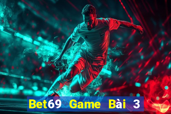 Bet69 Game Bài 3 Cây Đổi Thưởng