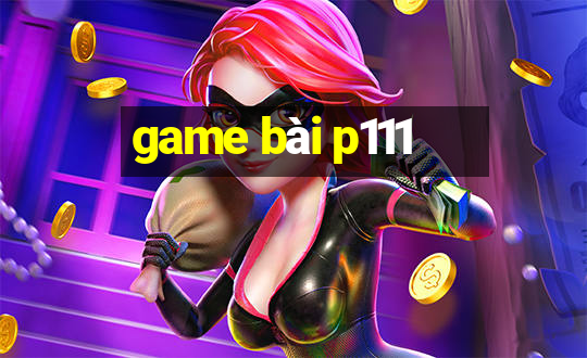 game bai p111