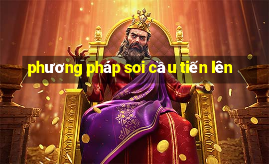 phương pháp soi cầu tiến lên