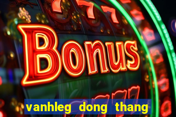 vanhleg dong thang thien 3