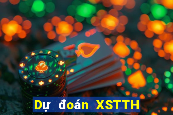 Dự đoán XSTTH Thứ 3