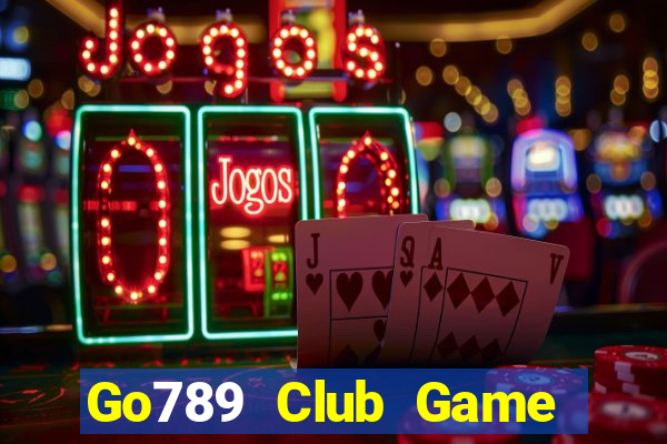 Go789 Club Game Bài Trên Máy Tính