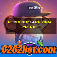 hướng dẫn đánh bida phăng