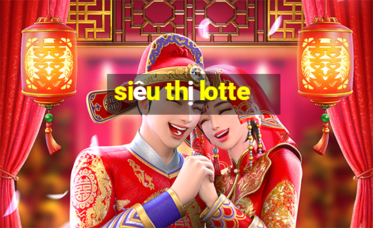 siêu thị lotte