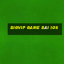 Bigvip Game Bài Ios