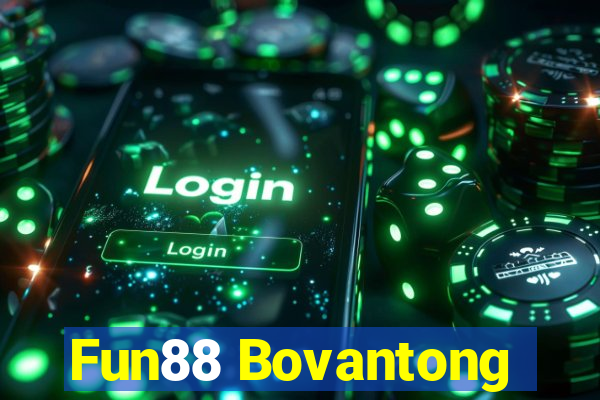 Fun88 Bovantong