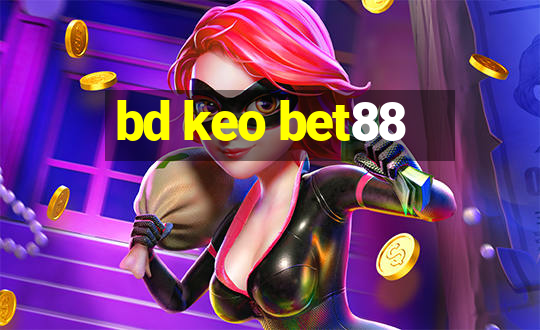 bd keo bet88