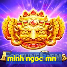 minh ngoc mn