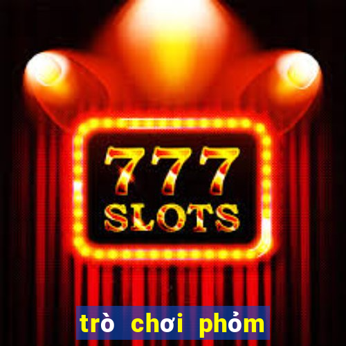 trò chơi phỏm tá lả