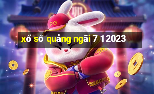 xổ số quảng ngãi 7 1 2023