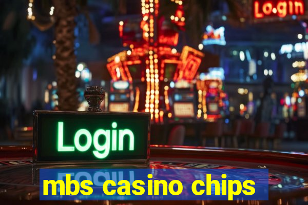 mbs casino chips