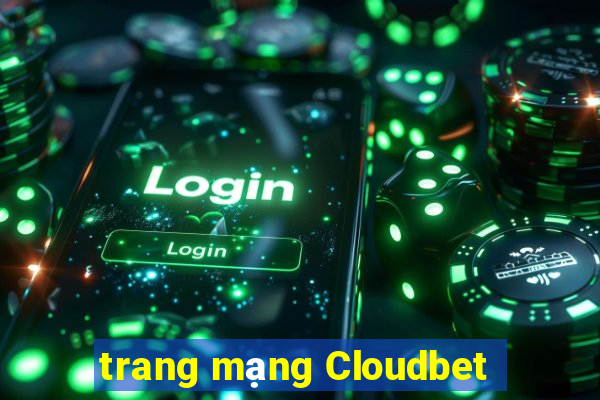 trang mạng Cloudbet