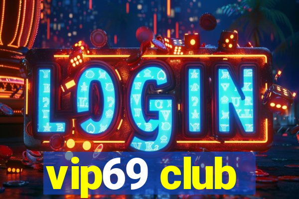 vip69 club