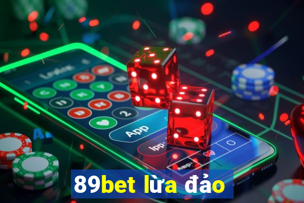 89bet lừa đảo