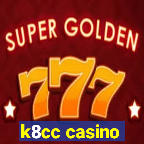 k8cc casino